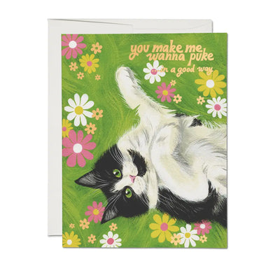 Nice Kitty Love (You Make Me Wanna Puke) Greeting Card