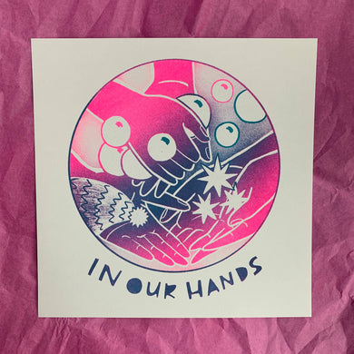 In Our Hands Risograph Print