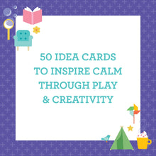 Calm Ideas For Busy Kids: Mindful Edition