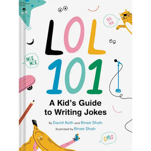 Lol 101: A Kid's Guide To Writing Jokes