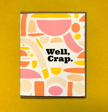 Well, Crap Greeting Card