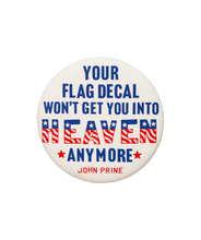 Your Flag Decal Won't Get You Into Heaven Anymore Button • John Prine x Oxford Pennant