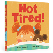 Not Tired!