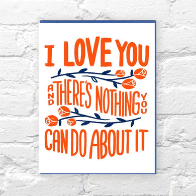 I Love You... Do About It Greeting Card