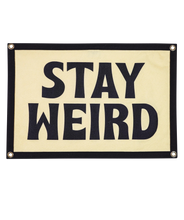 Stay Weird Camp Flag