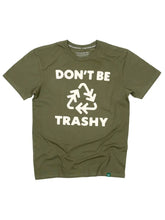 Don't Be Trashy Unisex Tee | Olive