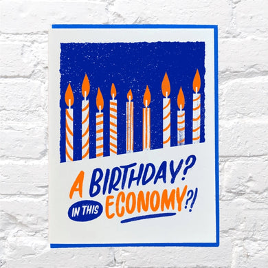 A Birthday in This Economy?! Birthday Greeting Card
