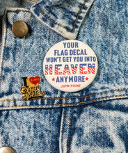 Your Flag Decal Won't Get You Into Heaven Anymore Button • John Prine x Oxford Pennant