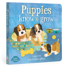 Baby Animals: Puppies Know & Grow