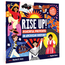 Rise Up! Powerful Protests in American History