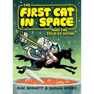 First Cat in Space and the Soup of Doom