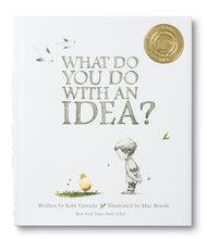 What Do You Do With An Idea? Book by Kobi Yamada