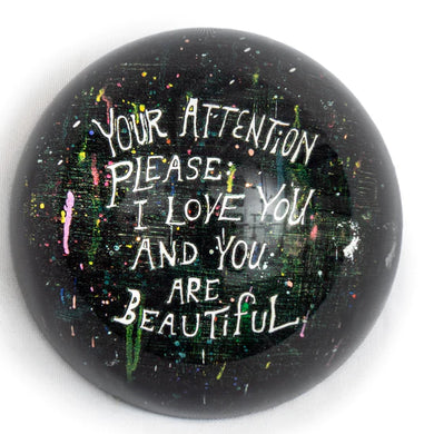 Your Attention Please Paperweight
