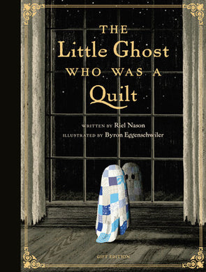 The Little Ghost Who Was A Quilt