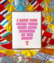 I Love You More Than Cats Love Barfing in the Night-Card