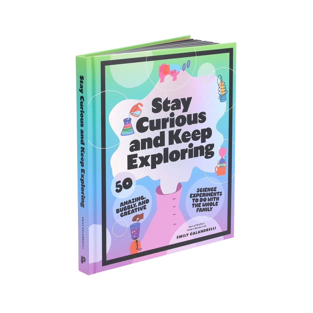 Stay Curious and Keep Exploring