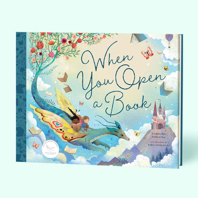 When You Open A Book (Children's Book)