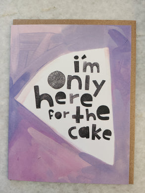 I'm only here for the cake
