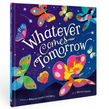 Whatever Comes Tomorrow