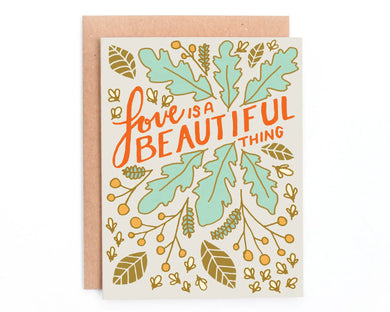 Love is a Beautiful Thing Greeting Card