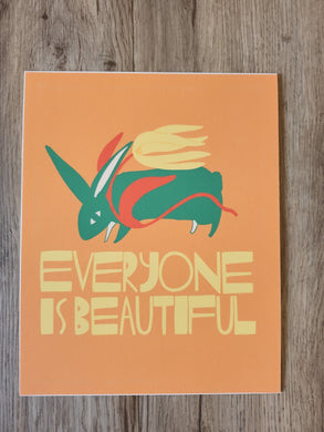 Everyone is Beautiful Print by Bekah Worley