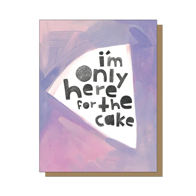 Here for the Cake Greeting Card