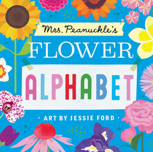 Mrs. Peanuckles Flower Alphabet